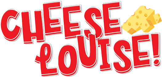 Cheese Louise