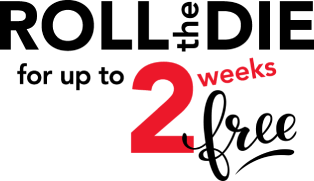 Roll the dir for up to 2 weeks free