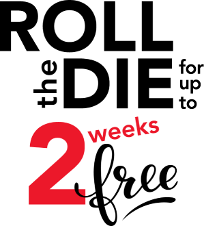 Roll the die for up to 2 weeks free